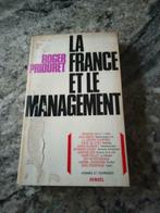 LIVRE " LA FRANCE ET LE MANAGEMENT "de ROGER PRIOURET, Livres, Politique, Utilisé, Enlèvement ou Envoi, ROGER PRIOURET