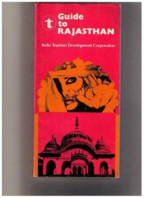 Guide to RAJASTHAN, Indian Tourism Development Corporation,, Livres, Guides touristiques, Utilisé, Guide ou Livre de voyage, Asie