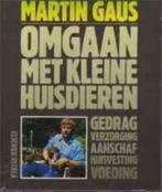 Omgaan met kleine huisdieren, Martin Gaus, Boeken, Ophalen of Verzenden, Gelezen, Honden