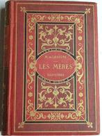 1882 de Lescure Les mères illustres études morales portraits, Antiek en Kunst, Ophalen of Verzenden
