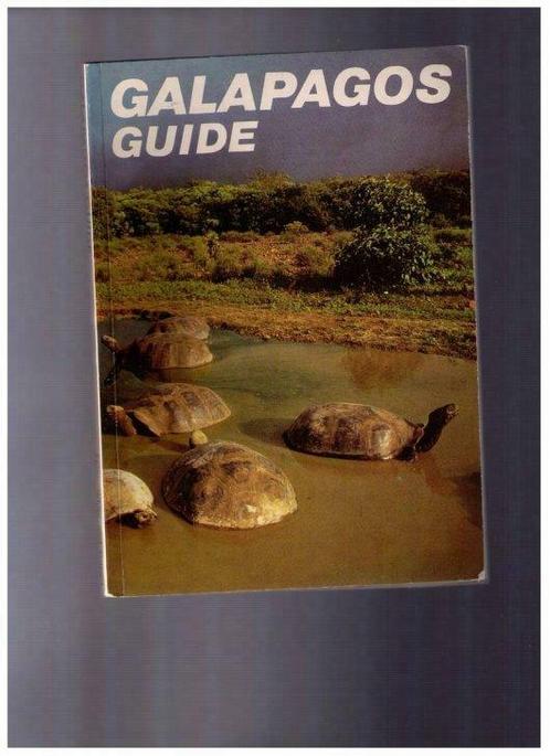 Galapagos guide, by Alan White & Bruce Epler -  Sixth edit., Boeken, Reisgidsen, Zo goed als nieuw, Midden-Amerika, Ophalen of Verzenden