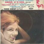 Pierre Dorsey – Amour, je te dois / L’arlequin de Tolède + 2, CD & DVD, 7 pouces, Pop, EP, Enlèvement ou Envoi