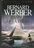 Troisième humanité La voix de la terre roman Bernard Werber, Nieuw, Ophalen of Verzenden, Europa overig, Bernard Werber