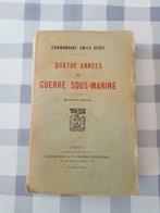 Quatre années de guerre sous-Marine 1914-1918, Livres, Marine, Enlèvement ou Envoi