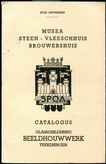 Catalogus Musea Steen - Vleeschhuis Brouwershuis Antwerpen 
