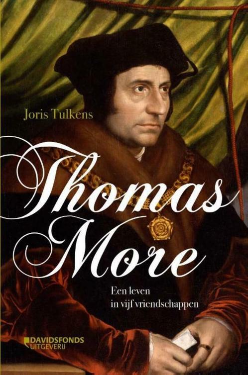 Joris Tulkens - Thomas More (2016), Livres, Histoire nationale, Neuf, 15e et 16e siècles, Envoi