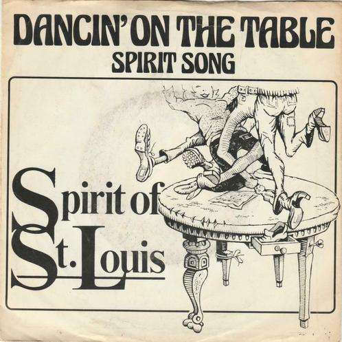 45T: Spirit of St. Louis: Dancin' on the table : PopRock, Cd's en Dvd's, Vinyl Singles, Single, Pop, 7 inch, Ophalen of Verzenden