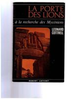 La Porte des Lions, à la recherche des Mycéniens, L. Cottrel, Autres sujets/thèmes, Utilisé, Leon Cottrell, Envoi