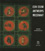 Een eeuw Antwerps Mecenaat 1840-1940 - Roger Avermaete, Ophalen of Verzenden, Zo goed als nieuw, Roger Avermaete, Overige onderwerpen