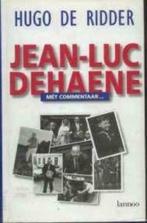 Jean-Luc Dehaene, Met commentaar, Hugo De Ridder,, Boeken, Ophalen of Verzenden