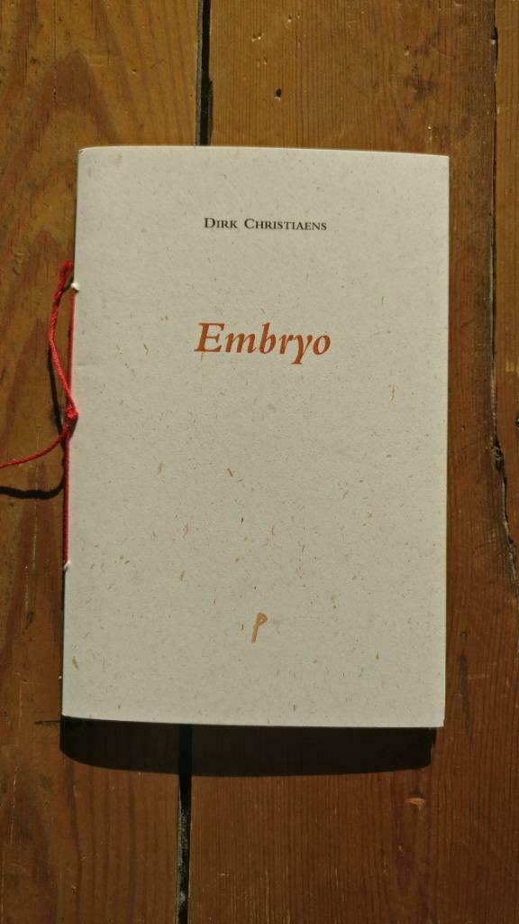 Dirk Christiaens, 'Embryo', Livres, Poèmes & Poésie, Neuf, Un auteur, Enlèvement ou Envoi