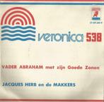 Vader Abraham – Veronica 538 - Single, Cd's en Dvd's, Ophalen of Verzenden, 7 inch, Nederlandstalig, Single