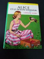 Alice et le pigeon voyageur, Caroline Quine, Livres, Utilisé, Enlèvement ou Envoi