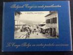 Belgisch CONGO in oude prentkaarten, Boeken, Geschiedenis | Nationaal, Gelezen, Ophalen of Verzenden