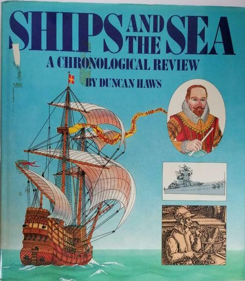 SHIPS AND THE SEA - A CHRONOLOGICAL REVIEW - Haws, Duncan, Livres, Transport, Utilisé, Bateau, Enlèvement ou Envoi
