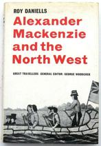 Alexander Mackenzie and the North West HC Daniells Canada, Utilisé, Enlèvement ou Envoi, Amérique du Nord
