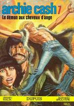 Archie Cash,Le démon aux cheveux d'ange ,Première édition, Boeken, Eén stripboek, Ophalen of Verzenden, Gelezen
