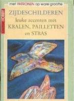 Zijdeschilderen, Leuke accenten met Kralen, Ophalen of Verzenden, Gelezen