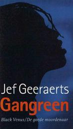 Gangreen - Black Venus / De goede moordenaar;  Jef Geeraerts, Nieuw, Ophalen of Verzenden, Jef Geeraerts