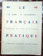 LE FRANCAIS PRATIQUE  O.DOR  et J. SALOMONE, Boeken, ASO, Gelezen, Frans, Ophalen of Verzenden