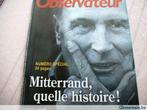 revue nouvel observateur. "mitterrand, quelle histoire!"., Livres, Envoi, Utilisé