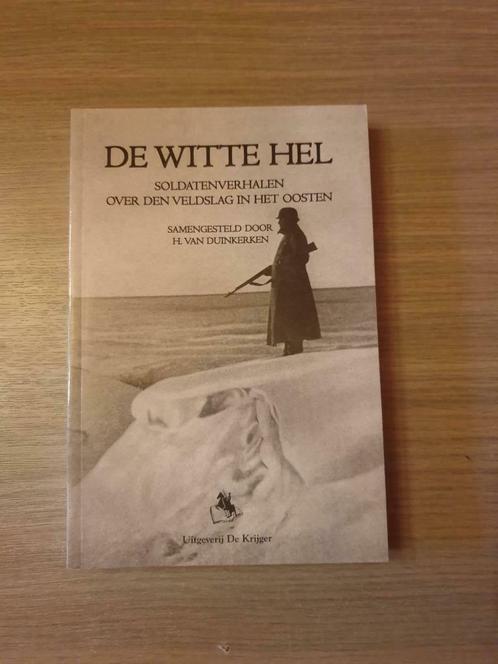 (1940-1945 COLLABORATIE OOSTFRONT) De witte hel., Livres, Histoire nationale, Neuf