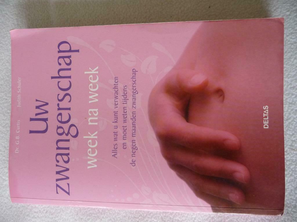 uw zwangerschap week na week Dr G.B. Curtis Judith Schuler, Ophalen of Verzenden, Nieuw, Zwangerschap en Bevalling, Van In