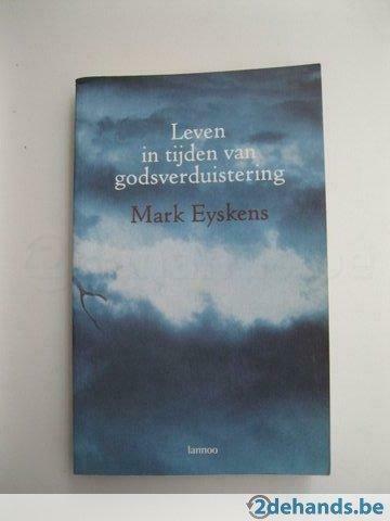 Mark Eyskens – Leven in tijden van Godsverduistering, Livres, Politique & Société, Utilisé, Enlèvement