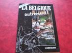 Livre La Belgique Autrement, Livres, Gourmands Et Insolites, Enlèvement ou Envoi