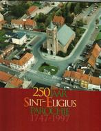 250 jaar sint-eligiusparochie 1747-1997Robert Carton/dec19, Ophalen of Verzenden, Zo goed als nieuw