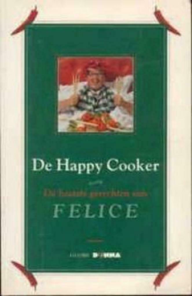 De Happy Cooker, de heetste gerechten van Felice, Boeken, Kookboeken, Ophalen of Verzenden