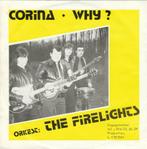 45T: The Firelights: Corina, Rock en Metal, Ophalen of Verzenden, 7 inch, Single