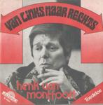 Henk Van Montfoort – Van links naar rechts / Toedeloe - Sing, Cd's en Dvd's, Nederlandstalig, Ophalen of Verzenden, 7 inch, Single
