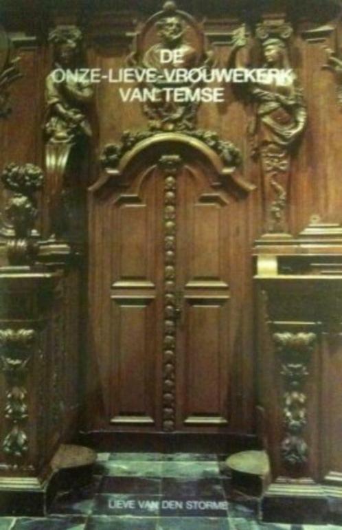 De Onze Lieve Vrouwekerk van Temse, Lieve Van Den Storme, Livres, Histoire & Politique, Enlèvement