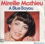 Mireille Mathieu ‎– A Blue Bayou, Overige formaten, 1960 tot 1980, Ophalen of Verzenden