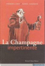 La CHAMPAGNE impertinente (F. Chef & D. Casanave) Illustré, Neuf