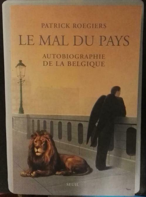 Le Mal du Pays (Autobiographie de la Belgique)  GRAND FORMAT, Livres, Histoire nationale, Utilisé, 20e siècle ou après, Enlèvement ou Envoi
