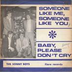 45T: The Sonny Boys : Someone like me, someone like you : BE, 7 pouces, Pop, Enlèvement ou Envoi, Single