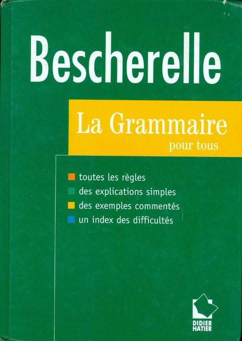 Bescherelle Grammaire pour tous de Bescherelle, Livres, Livres scolaires, Utilisé, Français, Secondaire, Enlèvement ou Envoi