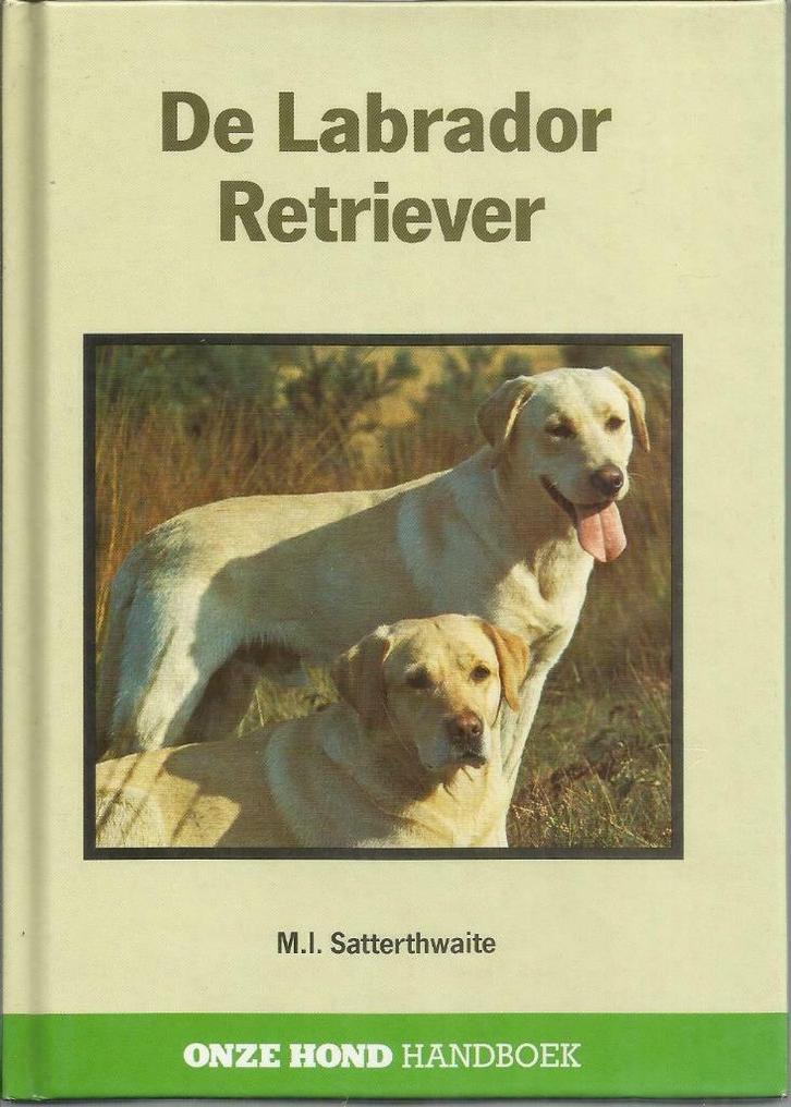 DE LABRADOR RETRIEVER, Boeken, Dieren en Huisdieren, Zo goed als nieuw, Honden, Ophalen of Verzenden