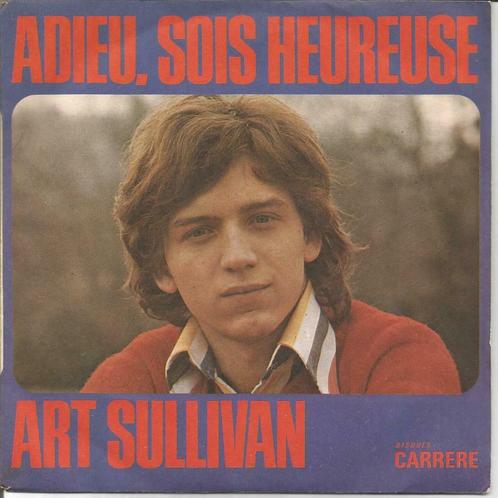 45T Art Sullivan Adieu, sois heureuse Carrere France 1973, CD & DVD, Vinyles Singles, Single, Pop, 7 pouces, Enlèvement ou Envoi