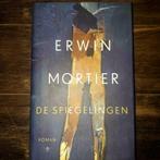 Erwin Mortier, De Spiegelingen, Ophalen of Verzenden, Zo goed als nieuw