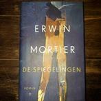 Erwin Mortier, De Spiegelingen, Boeken, Ophalen of Verzenden, Zo goed als nieuw