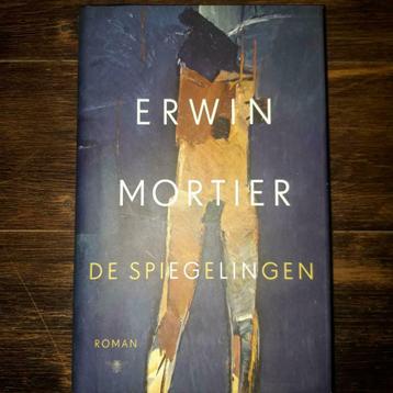 Erwin Mortier, De Spiegelingen, Boeken, Ophalen of Verzenden, Zo goed als nieuw
