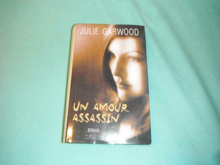 Un amour assassin ( Julie Garwood ), Boeken, Overige Boeken, Gelezen, Ophalen