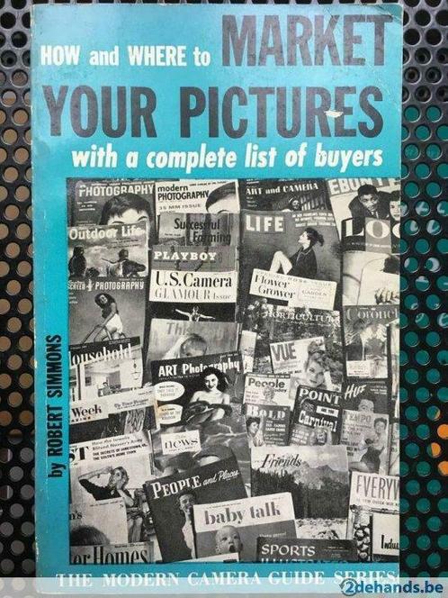 How and where to market your pictures - Robert Simmons, Boeken, Kunst en Cultuur | Fotografie en Design, Gelezen, Ophalen of Verzenden