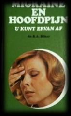 Migraine en hoofdpijn u kunt ervan af, Dr.B.A.Baker, Boeken, Ophalen of Verzenden