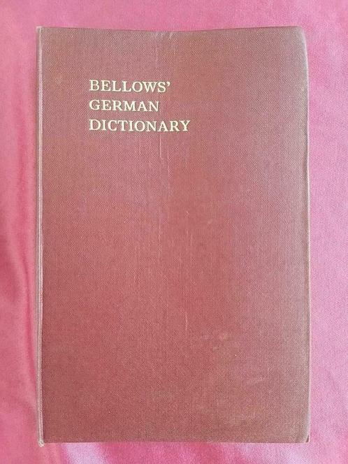 Bellows' German dictionary Dictionnaire Anglais-Allemand, Livres, Livres d'étude & Cours, Utilisé, Ne s'applique pas, Alpha, Enlèvement ou Envoi