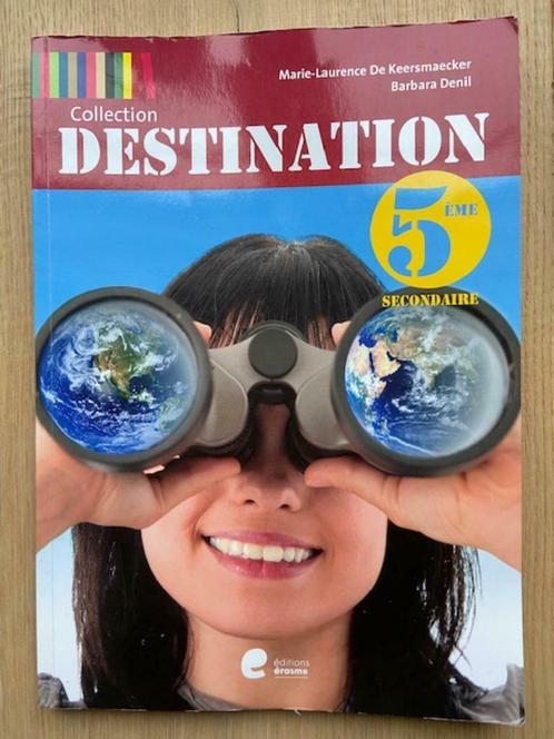 Livre scolaire Géo Destination 5eme ISBN 978-2-87438-491-2, Livres, Livres scolaires, Comme neuf, Géographie, Secondaire, Enlèvement ou Envoi