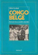 Congo belge Portrait d'une société coloniale Hilde Eynikel, Boeken, Afrika, Hilde Eynikel, Ophalen of Verzenden, 20e eeuw of later